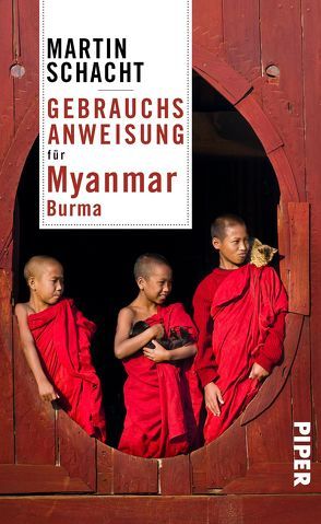 Gebrauchsanweisung für Myanmar · Burma von Schacht,  Martin