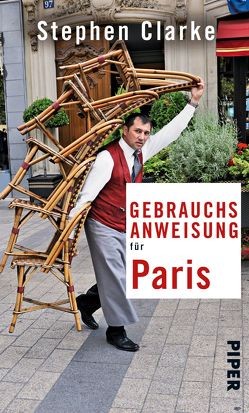 Gebrauchsanweisung für Paris von Clarke,  Stephen, Schermer-Rauwolf,  Gerlinde, Schuhmacher,  Sonja