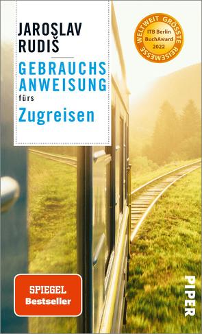 Gebrauchsanweisung fürs Zugreisen von Rudiš,  Jaroslav