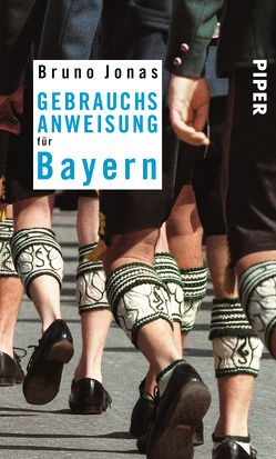 Gebrauchsanweisung für Bayern von Jonas,  Bruno