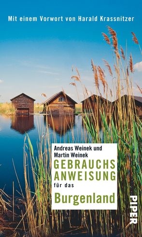 Gebrauchsanweisung für das Burgenland von Weinek,  Andreas, Weinek,  Martin