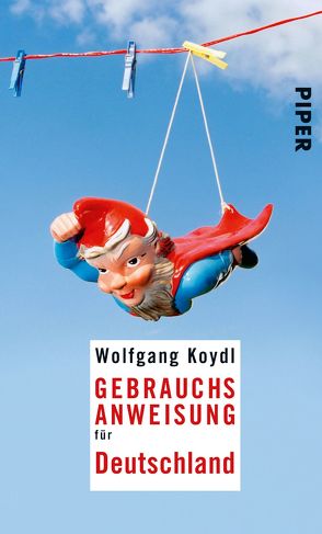 Gebrauchsanweisung für Deutschland von Koydl,  Wolfgang