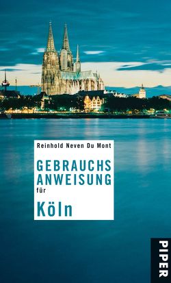 Gebrauchsanweisung für Köln von Neven Du Mont,  Reinhold