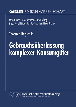 Gebrauchsüberlassung komplexer Konsumgüter von Bagschik,  Thorsten