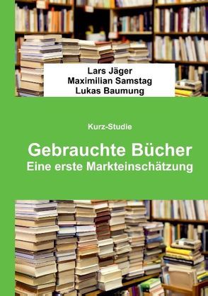 Gebrauchte Bücher von Baumung,  Lukas, Jaeger,  Lars, Samstag,  Maximilian