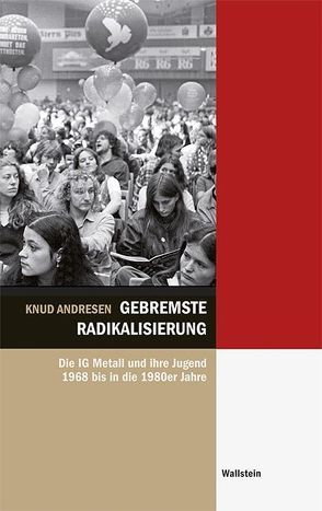 Gebremste Radikalisierung von Andresen,  Knud