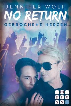 No Return 3: Gebrochene Herzen von Wolf,  Jennifer