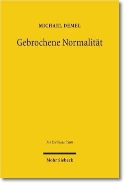 Gebrochene Normalität von Demel,  Michael