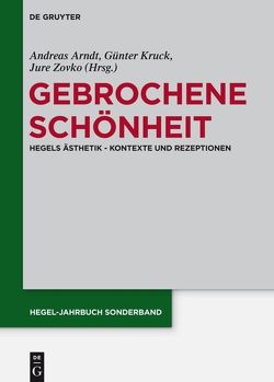 Gebrochene Schönheit von Arndt,  Andreas, Kruck,  Günter, Zovko,  Jure