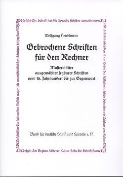 Gebrochene Schriften für den Rechner von Hendlmeier,  Wolfgang