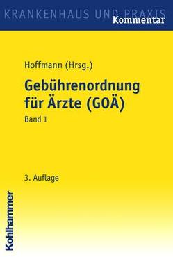 Gebührenordnung für Ärzte (GOÄ) von Hoffmann,  Hermann, Kleinken,  Bernhard