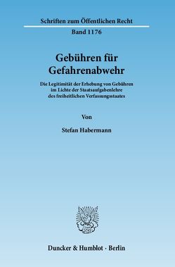 Gebühren für Gefahrenabwehr. von Habermann,  Stefan