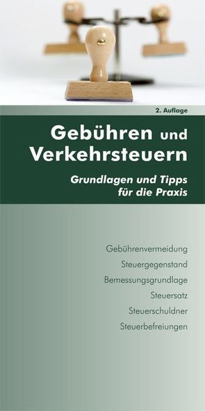 Gebühren und Verkehrssteuern 2. Auflage von Aigner,  Dietmar J., Kainz,  Paul