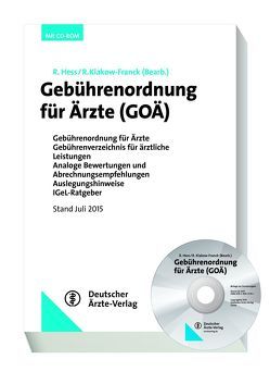 Gebührenordnung für Ärzte (GOÄ) von Hess,  Renate, Klakow-Franck M.A.,  Regina