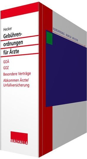 Gebührenordnungen für Ärzte, Grundwerk in 3 Bänden von Hecker,  Bernd