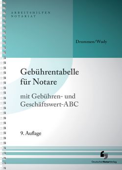 Gebührentabelle für Notare von Drummen,  Helmut, Wudy,  Harald