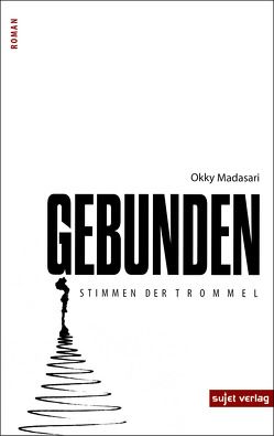 Gebunden von Madasari,  Okky