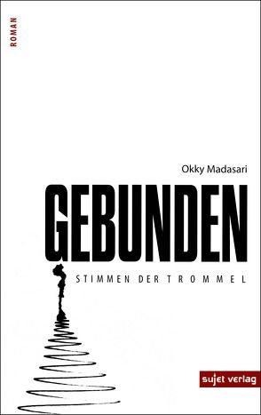 Gebunden von Madasari,  Okky