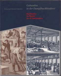 Gebunden in der Dampfbuchbinderei von Petersen,  Dag E