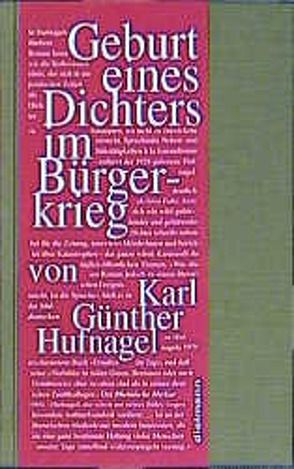 Geburt eines Dichters im Bürgerkrieg von Hufnagel,  Karl G, Leyn,  Urs van der