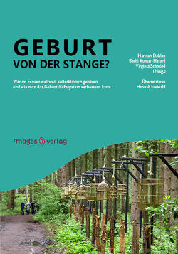 Geburt von der Stange? von Dahlen,  Hannah, Kumar-Hazard,  Bashi, Schmied,  Virginia