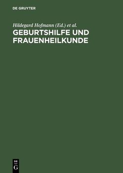 Geburtshilfe und Frauenheilkunde von Conrads,  Imke, Geist,  Christine, Gründler,  Dagmar, Hofmann,  Hildegard, Kahf,  Sigrun, Kiefel,  Andrea, Waldbrunn,  Barbara