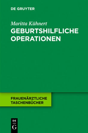 Geburtshilfliche Operationen von Kühnert,  Maritta