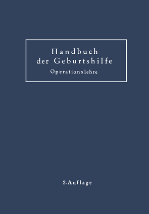 Geburtshilfliche Operationslehre von Baisch,  K., Döderlein,  A., Hofmeier,  M., Zangemeister,  W.