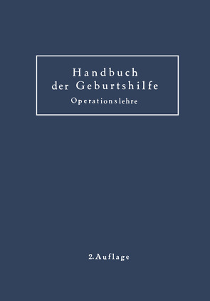 Geburtshilfliche Operationslehre von Baisch,  K., Döderlein,  A., Hofmeier,  M., Zangemeister,  W.