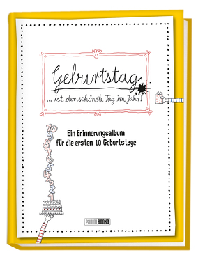 Geburtstag … ist der schönste Tag im Jahr!: Ein Erinnerungsalbum für die ersten 10 Geburtstage von Panini, Reichert,  Katja