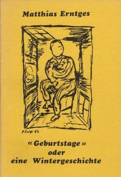 Geburtstage – oder – eine Wintergeschichte von Erntges,  Matthias