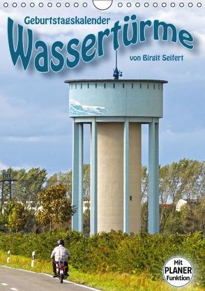 Geburtstagskalender Wassertürme (Wandkalender immerwährend DIN A4 hoch) von Seifert,  Birgit