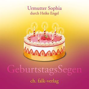 GeburtstagsSegen von Engel,  Heike, Urmutter Sophia