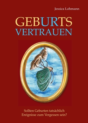 GebURtsVERTRAUEN von Lohmann,  Jessica