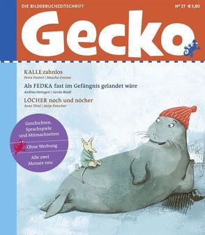 Gecko Kinderzeitschrift Band 27 von Drescher,  Antje, Greune,  Mascha, Hensgen,  Andrea, Postert,  Petra, Raidt,  Gerda, Rathje,  Muriel, Thiel,  Anne