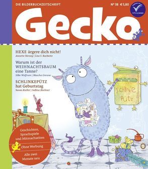 Gecko Kinderzeitschrift Band 38 von Büchner,  Sabine, Greune,  Mascha, Herzog,  Annette, Kreller,  Susan, Rackwitz,  Lisa, Wolfrum,  Silke