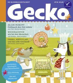 Gecko Kinderzeitschrift Band 44 von Badstuber,  Martina, Drescher,  Antje, Karipidou,  Maria, Kinskofer,  Lotte, Rassmus,  Jens, Rautenberg,  Arne, Roman,  Kathi, Thiel,  Anne