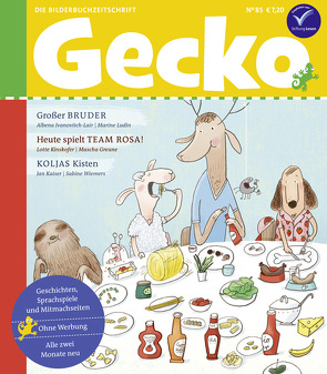 Gecko Kinderzeitschrift Band 85 von Bexte,  Bettina, Duckstein,  Stefanie, Greune,  Mascha, Hattenhauer,  Ina, Ivanovitch-Lair,  Albena, Kaiser,  Jan, Kinskofer,  Lotte, Kranz,  Sabine, Ludin,  Marine, Nefzer,  Ina, Oyrabø,  Annika, Schwarz,  Regina, Wiemers,  Sabine