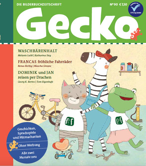 Gecko Kinderzeitschrift Band 90 von Berbig,  Renus, Berres,  Georg K., Bexte,  Bettina, Eigenhufe,  Tom, Greune,  Mascha, Große-Holtforth,  Isabel, Hattenhauer,  Ina, K,  Ulf, Laibl,  Melanie, Mensing,  Katja, Nefzer,  Ina, Sieg,  Katharina, Tiemann,  Hans-Peter