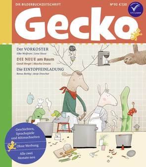 Gecko Kinderzeitschrift Band 92 von Augustin,  Michael, Berbig,  Renus, Blankenhagen,  Dorothea, Drescher,  Antje, Duckstein,  Stefanie, Elbel,  Anke, Greune,  Mascha, Hattenhauer,  Ina, Herget,  Gundi, Hesse,  Lena, K,  Ulf, Nefzer,  Ina, Oyrabø,  Annika, Wolfrum,  Silke