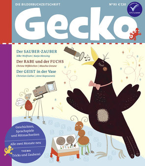 Gecko Kinderzeitschrift Band 93 von Bexte,  Bettina, Dailleux,  Florence, Duckstein,  Stefanie, Gailus,  Christian, Greune,  Mascha, Haikal,  Mustafa, Hattenhauer,  Ina, Kapouranis,  Anne, Mensing,  Katja, Nefzer,  Ina, Wiegand,  Katrin, Wißkirchen,  Christa, Wolfrum,  Silke