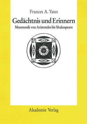 Gedächtnis und Erinnern von Yates,  Frances A.