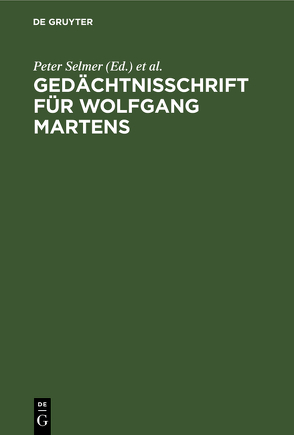 Gedächtnisschrift für Wolfgang Martens von Münch,  Ingo von, Selmer,  Peter