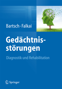 Gedächtnisstörungen von Bartsch,  Thorsten, Falkai,  Peter