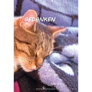 Gedanken von Welzel,  Silke