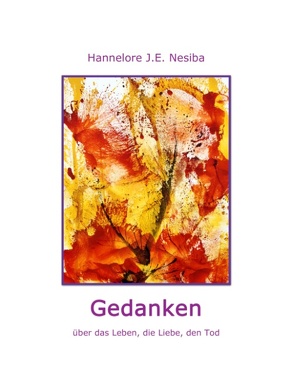 Gedanken von Nesiba,  Hannelore J.E.