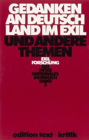 Gedanken an Deutschland im Exil und andere Themen von Koebner,  Thomas, Koepke,  Wulf, Radkau,  Joachim