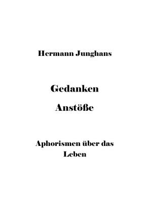 Gedanken Anstöße von Junghans,  Hermann