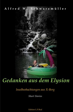 Gedanken aus dem Elysion von schwarzmüller,  alfred