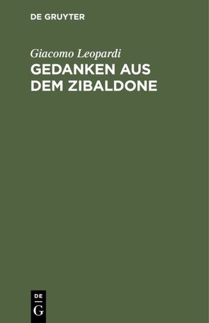 Gedanken aus dem Zibaldone von Leopardi,  Giacomo, Wolde,  Ludwig